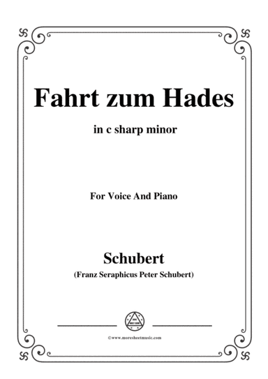 Schubert-Fahrt zum Hades,in c sharp minor,D.526,for Voice and Piano (arr. MSM)