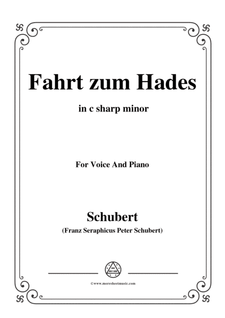 Schubert-Fahrt zum Hades,in c sharp minor,D.526,for Voice and Piano (arr. MSM)