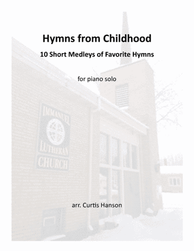 Hymns from Childhood - Complete (piano) (arr. Curtis Hanson)