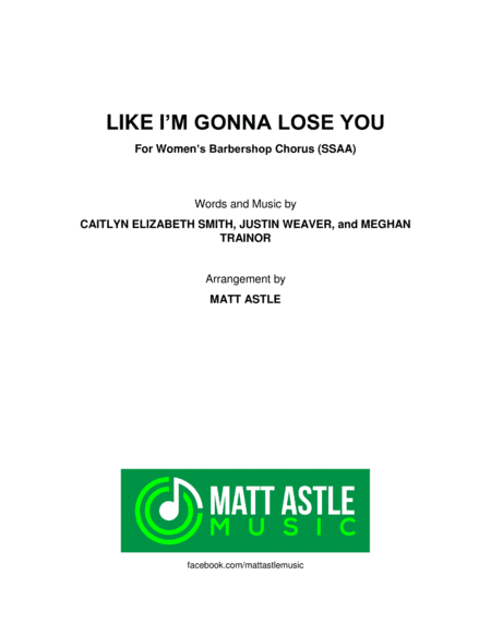 Like I'm Gonna Lose You (arr. Matt Astle)