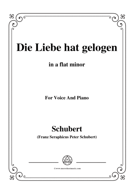 Schubert-Die Liebe hat gelogen,in a flat minor,Op.23,No.1,for Voice and Piano (arr. MSM)