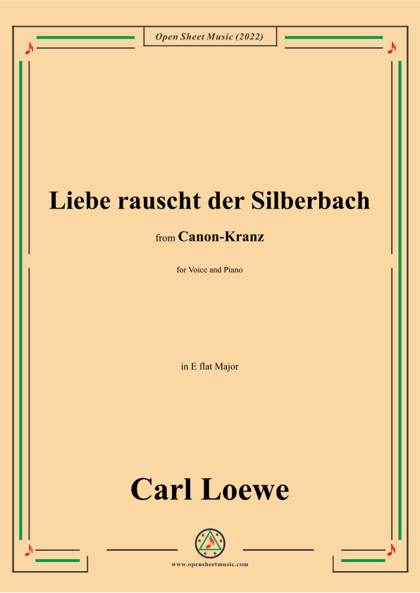 Loewe-Liebe rauscht der Silberbach,in E flat Major (arr. OSM Press)
