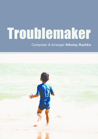 Troublemaker (Children's Series)