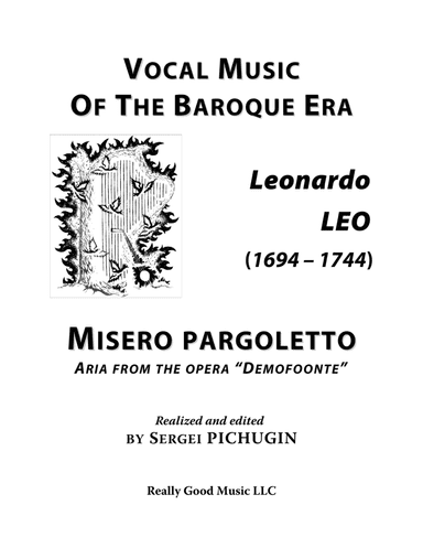LEO Leonardo: Misero pargoletto, an aria from the opera "Demofoonte", arranged for Voice and Piano ( (arr. Sergei PICHUGIN)