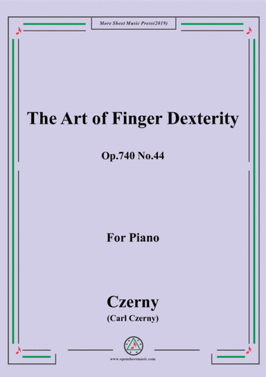 Czerny-The Art of Finger Dexterity,Op.740 No.44,for Piano (arr. MSM)