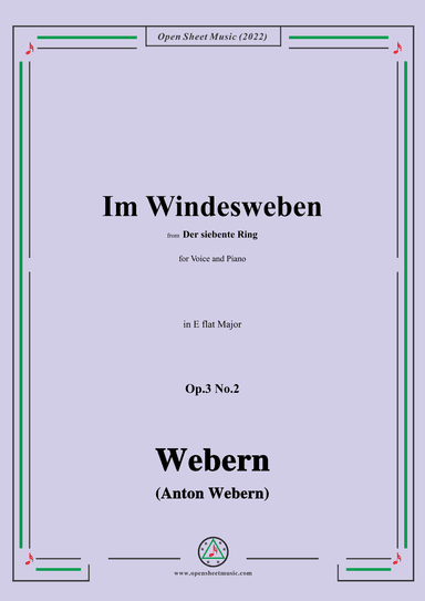 Webern-Im Windesweben,Op.3 No.2,in E flat Major (arr. OSM Press)