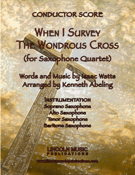 When I Survey the Wondrous Cross (Saxophone Quartet SATB) (arr. Kenneth Abeling)