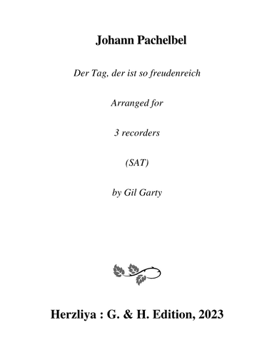 Der Tag, der ist so freudenreich (arrangement for 3 recorders (SAT)) (arr. Gil Garty)