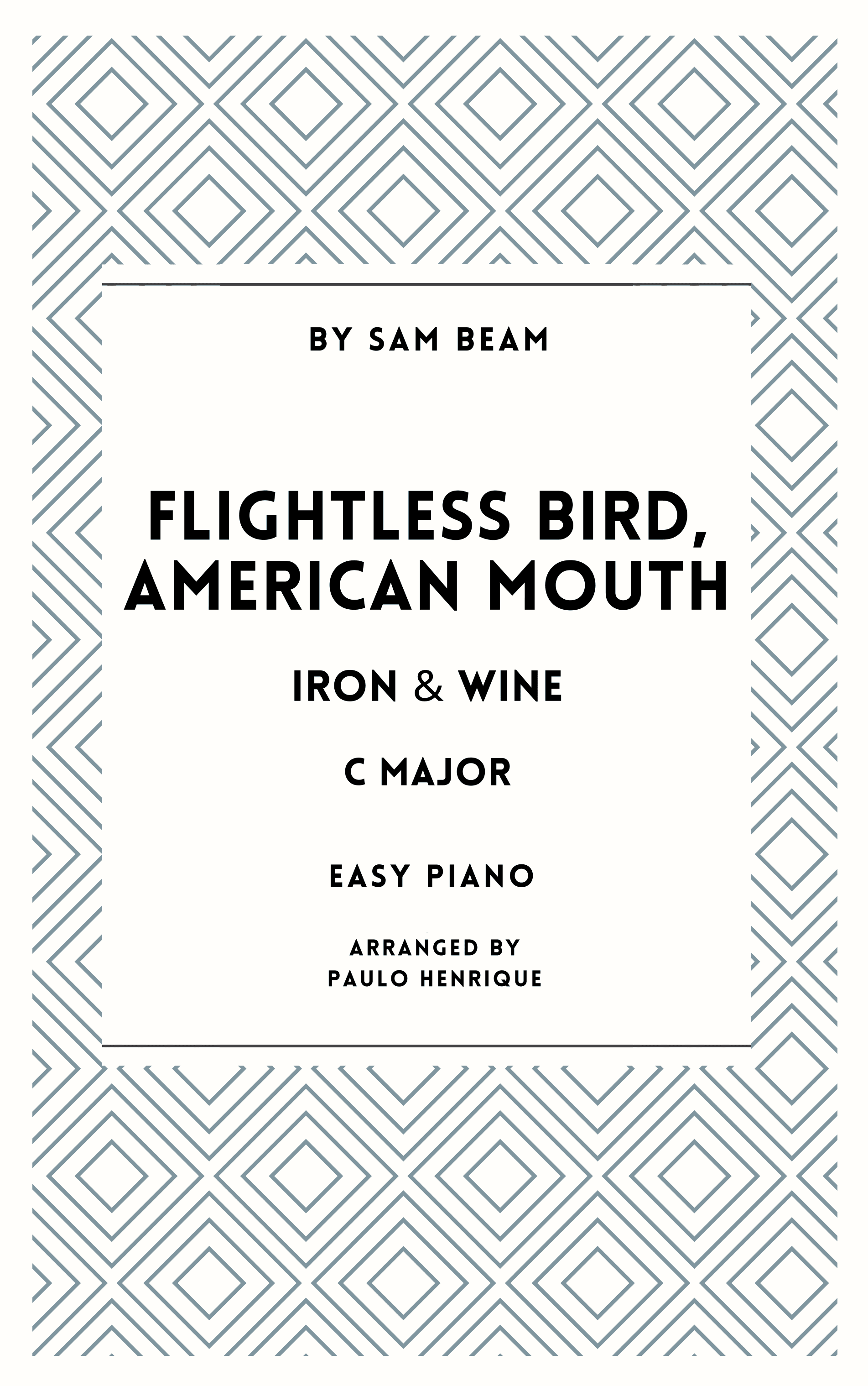 Flightless Bird, American Mouth (arr. Paulo Henrique)