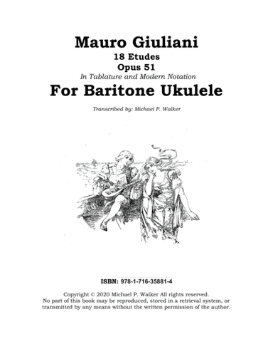 Mauro Giuliani: 18 Etudes Opus 51 In Tablature and Modern Notation For Baritone Ukulele (arr. Michael P. Walker)
