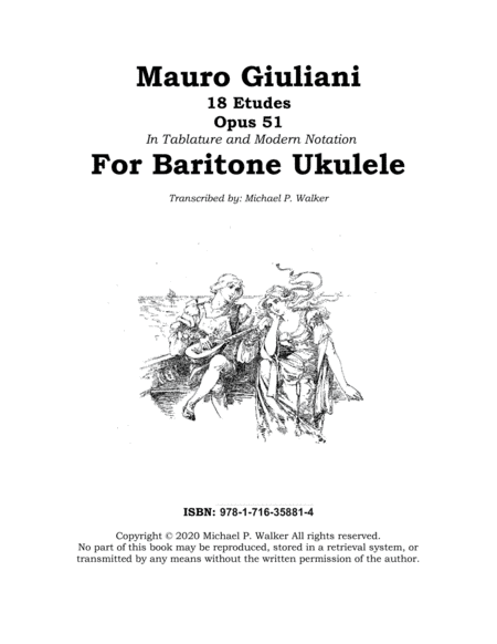Mauro Giuliani: 18 Etudes Opus 51 In Tablature and Modern Notation For Baritone Ukulele (arr. Michael P. Walker)