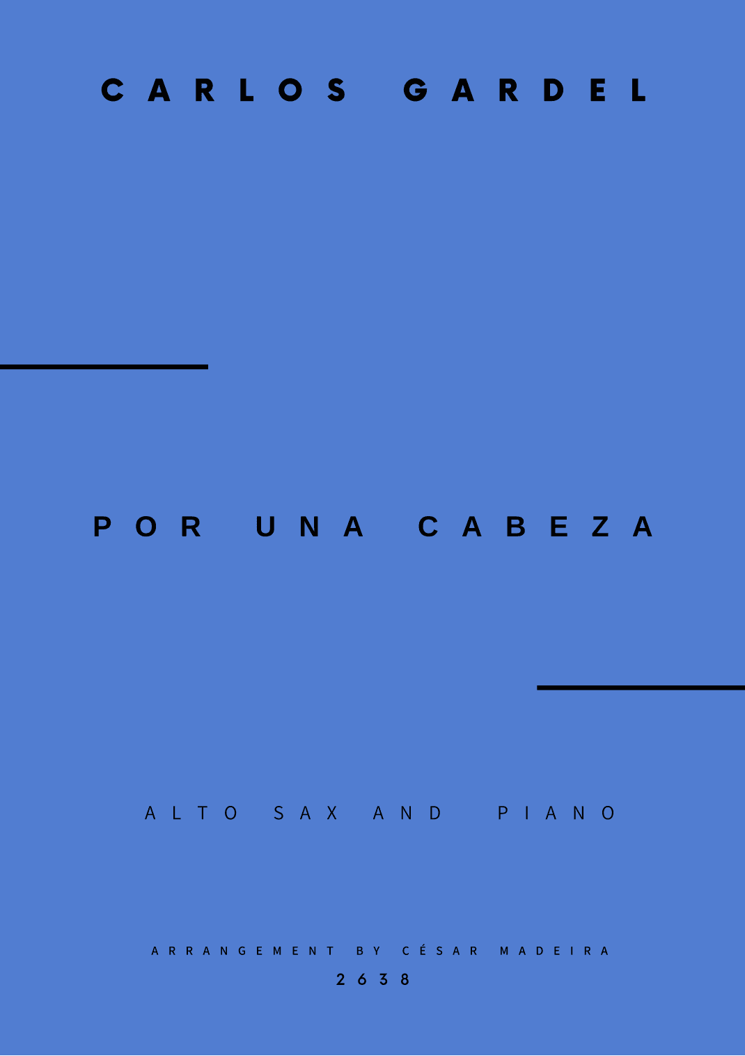 Por Una Cabeza - Alto Sax and Piano - W/Chords (Full Score and Parts) (arr. César Madeira)