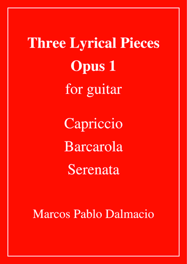 Three Lyrical Pieces for guitar Opus 1