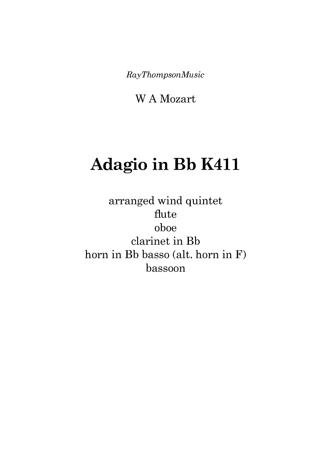 Mozart: Adagio in Bb K411 (originally for 2 clarinets/3 basset horns)  - wind quintet (arr. Ray Thompson)
