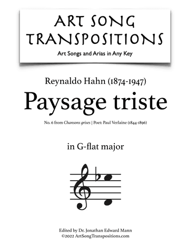 HAHN: Paysage triste (transposed to G-flat major) (arr. ArtSongTranspositions.com)