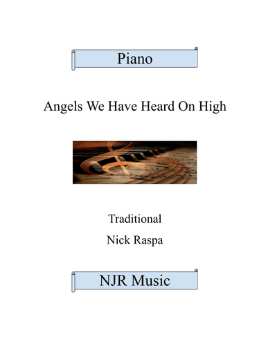 Angels We Have Heard On High (adv int) piano (arr. Nick Raspa)