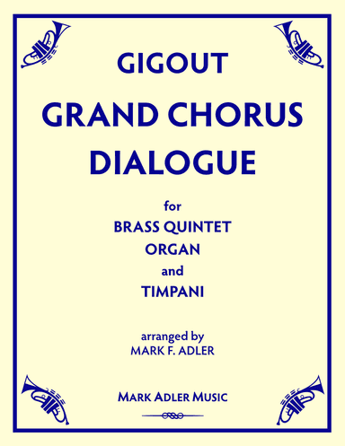 Grand Chorus Dialogue (Grand Choeur Dialogué) (arr. Mark F. Adler)