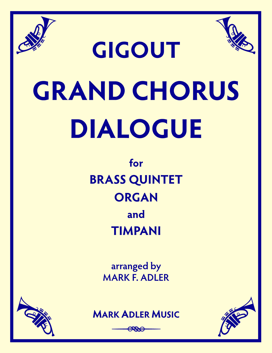 Grand Chorus Dialogue (Grand Choeur Dialogué) (arr. Mark F. Adler)
