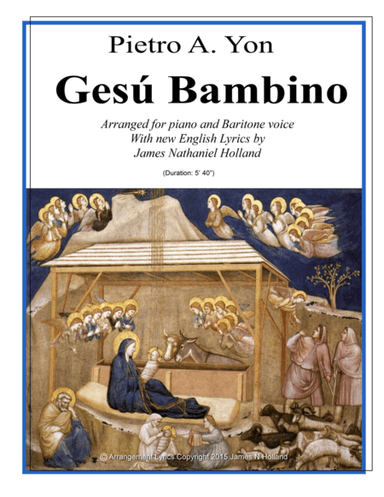 Gesu Bambino for Baritone Voice and Piano with New English Lyrics (arr. James Nathaniel Holland)