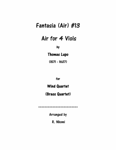 Fantasia (Air) #13 For 4 Viols - for Wind Quartet (arr. R. Nhomi)