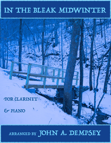 In the Bleak Midwinter (Clarinet and Piano) (arr. John A. Dempsey)