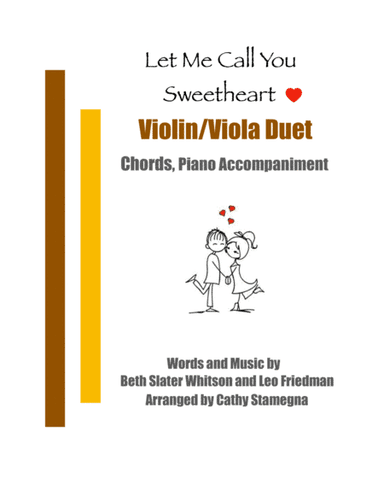 Let Me Call You Sweetheart (Violin/Viola Duet, Chords, Piano Accompaniment) (arr. Cathy Stamegna)