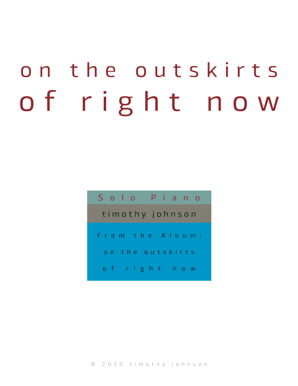 On the Outskirts of Right Now