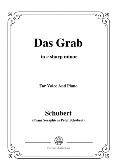 Schubert-Das Grab,in c sharp minor,for Voice and Piano (arr. MSM)