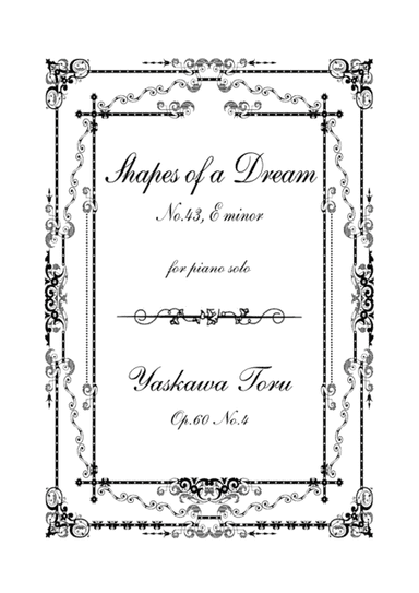 Shapes of a Dream No.43, E minor, Op.60 No.4