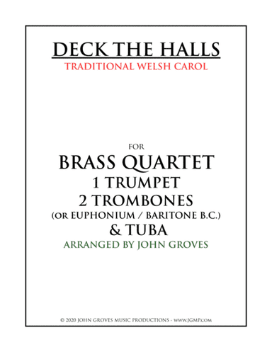 Deck The Halls - Trumpet, 2 Trombone, Tuba (Brass Quartet) (arr. John Groves)
