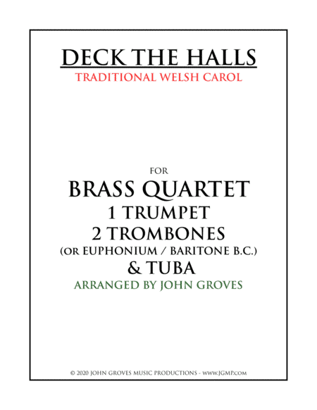 Deck The Halls - Trumpet, 2 Trombone, Tuba (Brass Quartet) (arr. John Groves)