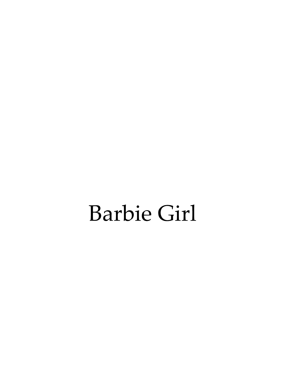 Barbie Girl (arr. Dr. Tianna Heppner Smith www.HeppnerMusic.com)