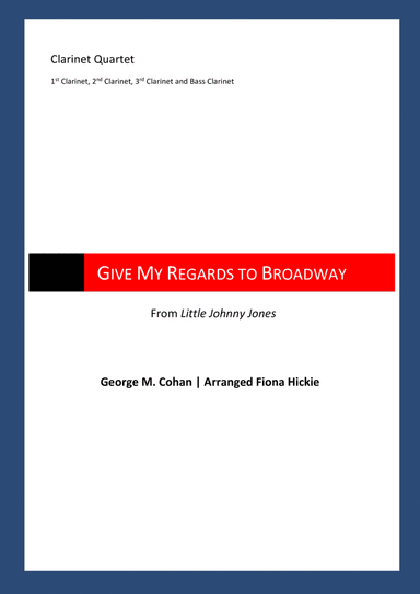 Give My Regard to Broadway (arr. Fiona Hickie)