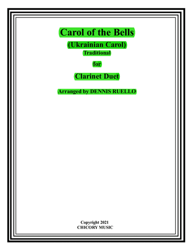 Carol of the Bells (Ukrainian Carol) - Clarinet Duet - Intermediate (arr. Dennis Ruello)