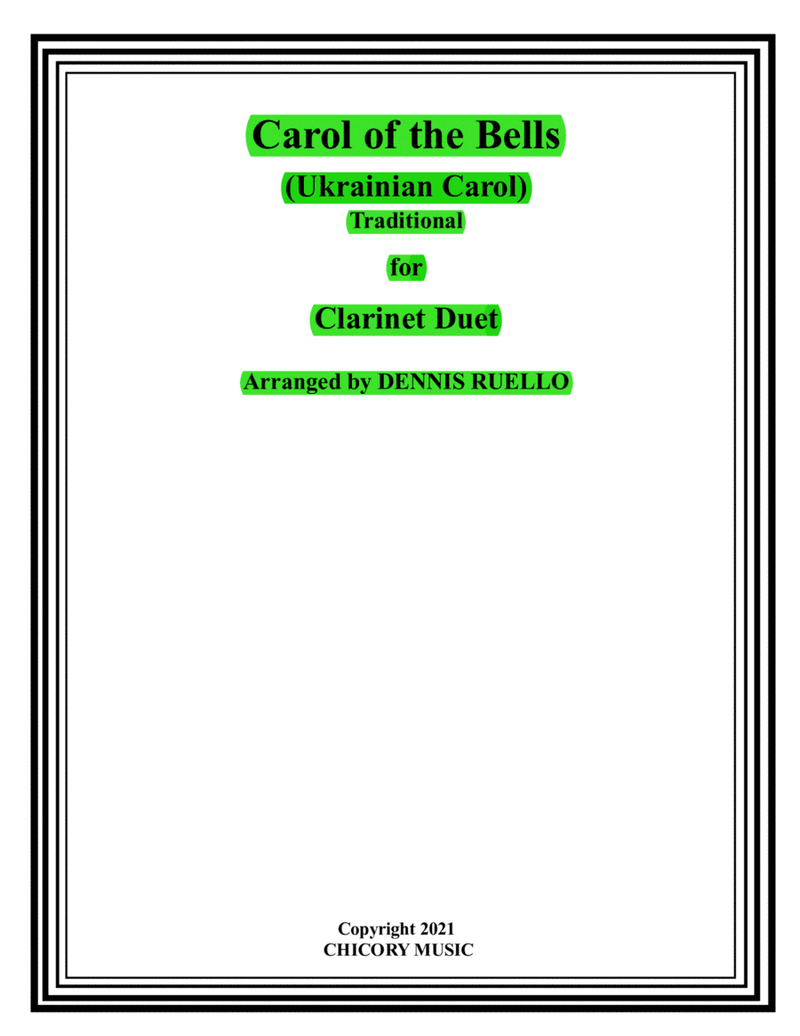 Carol of the Bells (Ukrainian Carol) - Clarinet Duet - Intermediate (arr. Dennis Ruello)