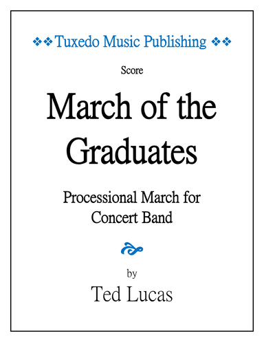 March of the Graduates, for Concert Band