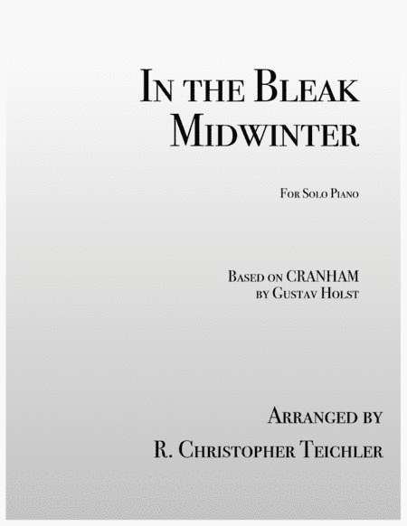 In the Bleak Midwinter (arr. R. Christopher Teichler)