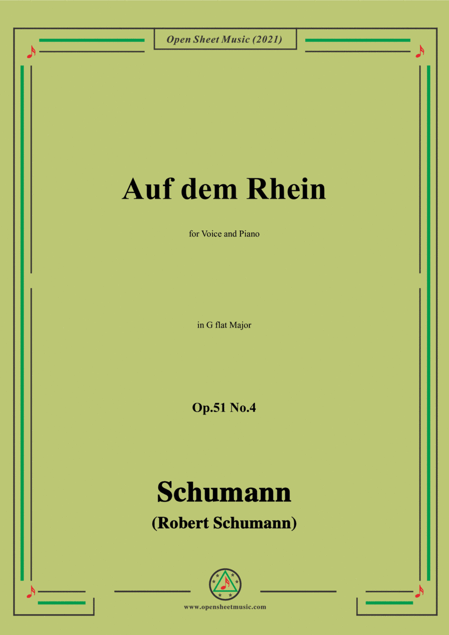 Schumann-Auf dem Rhein,Op.51 No.4,in G flat Major,for Voice and Piano (arr. Open Cloud)