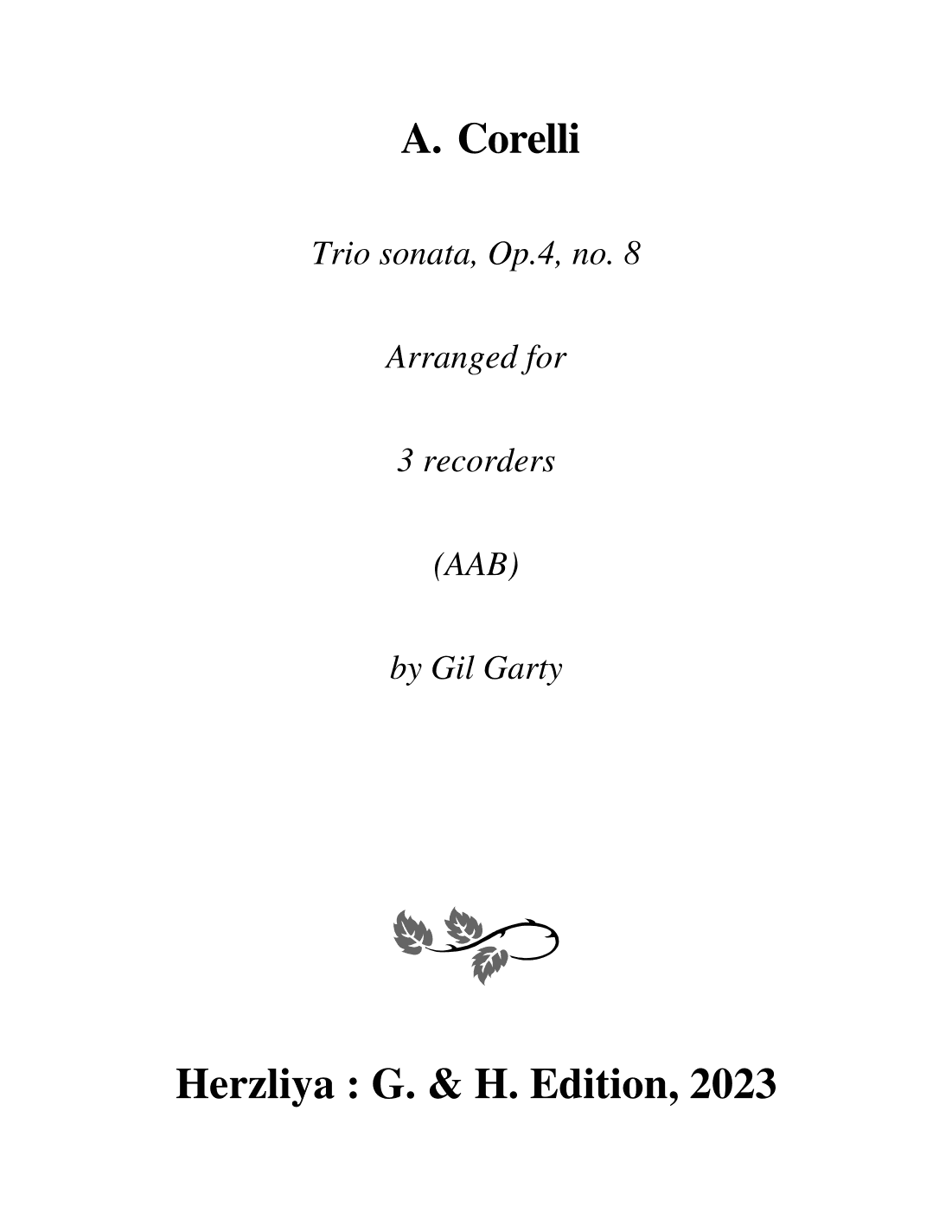 Trio sonata Op.4, no.8 (Arrangement for 3 recorders (AAB)) (arr. Gil Garty)