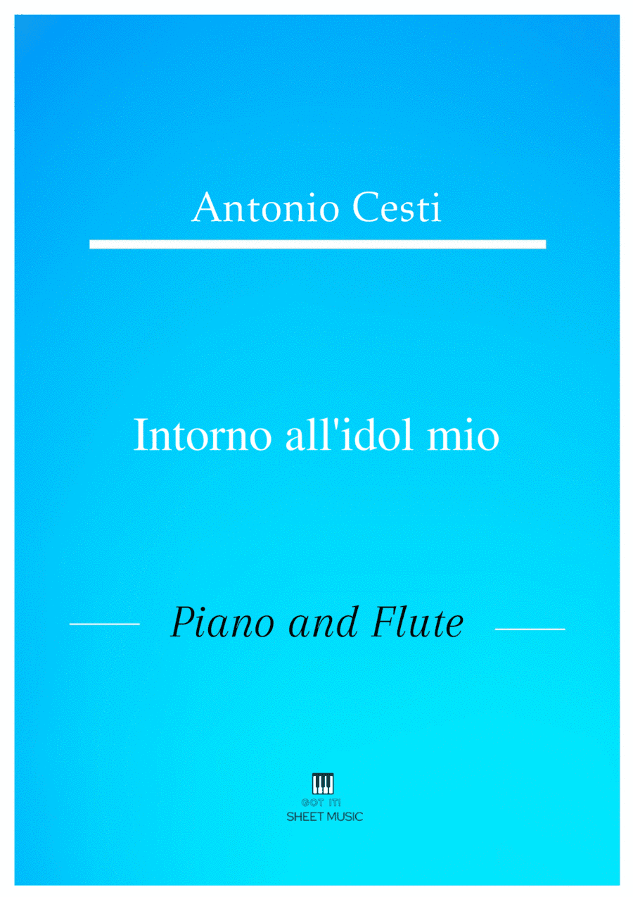 Antonio Cesti - Intorno all idol mio (Piano and Flute) (arr. ANDRE LAITANO)