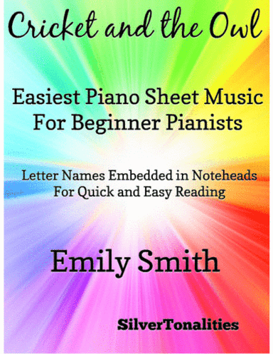 The Cricket and the Owl Easiest Piano Sheet Music for Beginner Pianists (arr. SilverTonalities)