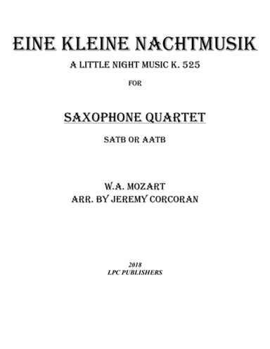 Eine Kleine Nachtmusik for Saxophone Quartet (SATB or AATB) (arr. Jeremy Corcoran)