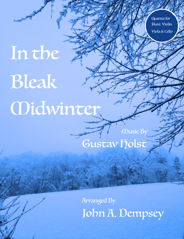 In the Bleak Midwinter (in C major): Quartet for Flute, Violin, Viola and Cello (arr. John A. Dempsey)