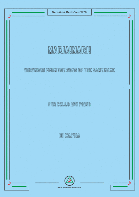 Di Capua-Maria!Mari! , for Cello and Piano (arr. MSM)