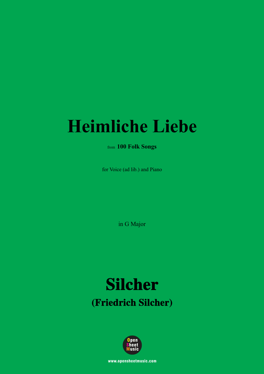 Silcher-Heimliche Liebe,for Voice(ad lib.) and Piano (arr. OSM Press)