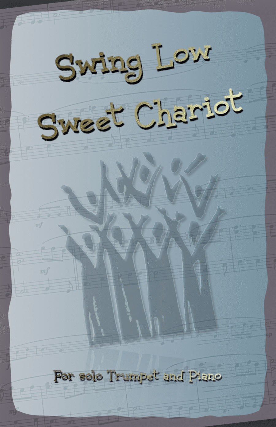 Swing Low Sweet Chariot. Gospel Song for Trumpet and Piano (arr. David McKeown)