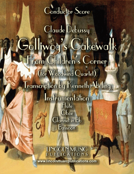 Debussy – Golliwog’s Cakewalk from Children’s Corner (for Woodwind Quartet) (arr. Kenneth Abeling)