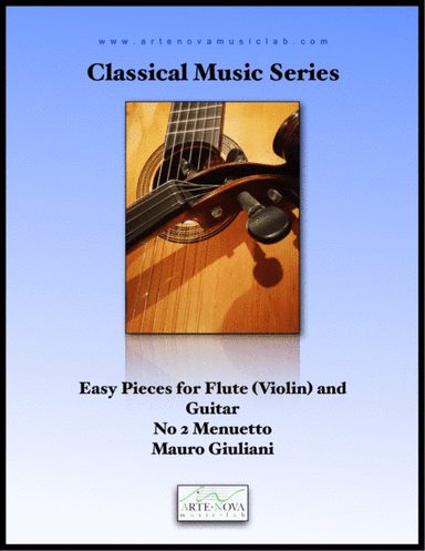 Easy Pieces for Violin (Flute) and Guitar - No 2 Menuetto (arr. Arte Nova Music Lab)
