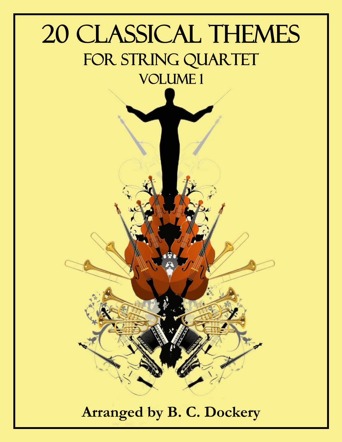 20 Classical Themes for String Quartet: Volume 1 (arr. B. C. Dockery)