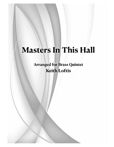 Masters In This Hall (arr. Keith Loftis)